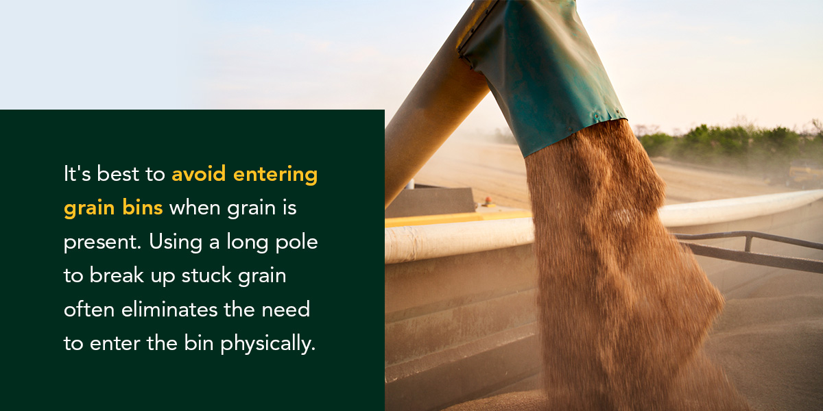 avoid entering grain bins when grain is present